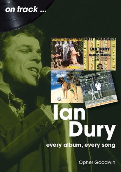 Ian Dury On Track, Opher Goodwin - Paperback - 9781789523744