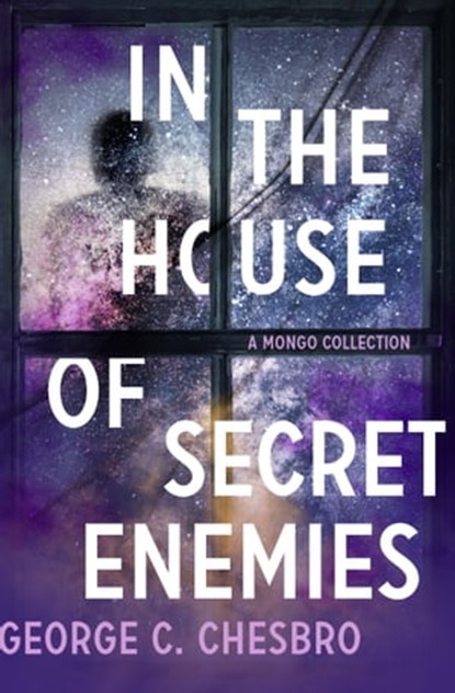 In the House of Secret Enemies, George C. Chesbro - Ebook - 9781789540260