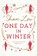 One Day in Winter, Shari Low - Paperback - 9781789540574