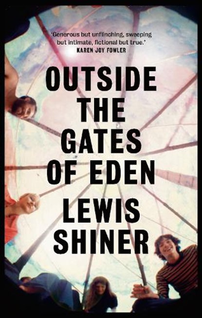 Outside the Gates of Eden, SHINER,  Lewis - Gebonden - 9781789541137