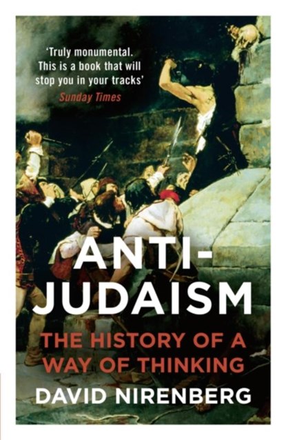 Anti-Judaism, David Nirenberg - Paperback - 9781789541168