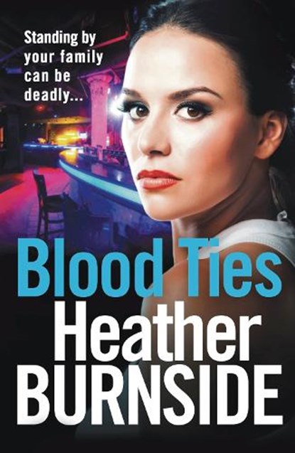 Blood Ties, Heather Burnside - Paperback - 9781789541496