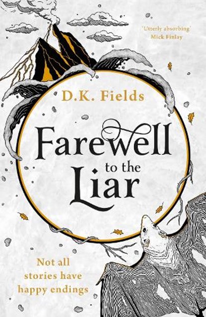 Farewell to the Liar, D.K. Fields - Paperback - 9781789542585