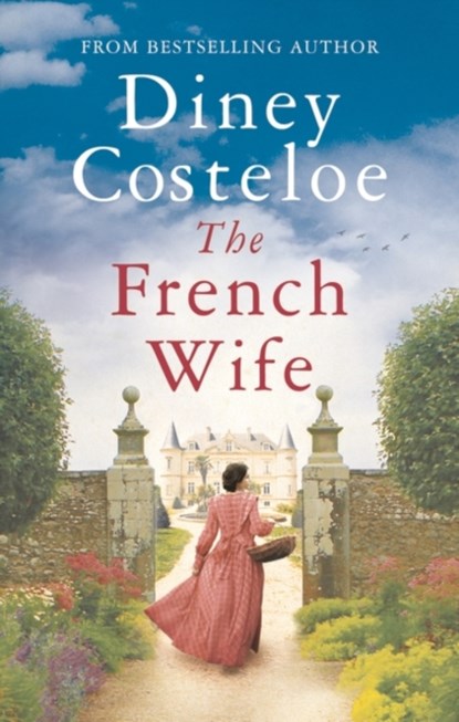 The French Wife, Diney Costeloe - Gebonden - 9781789543292