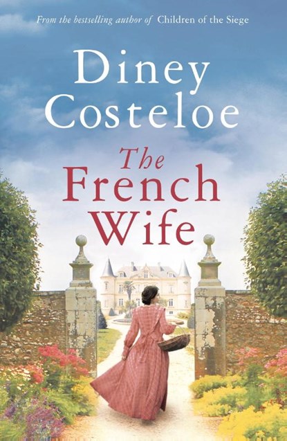 The French Wife, Diney Costeloe - Paperback - 9781789543315