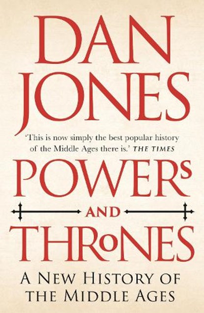 Powers and Thrones, Dan Jones - Paperback - 9781789543544