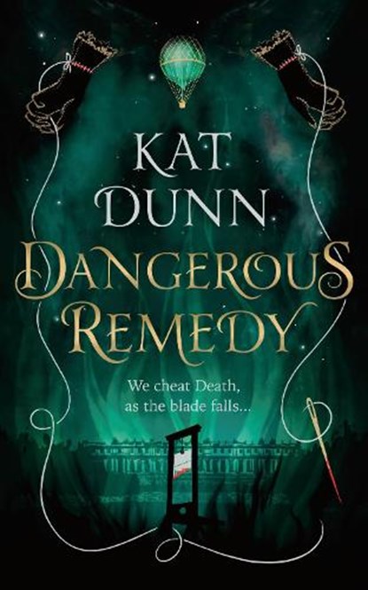 Dangerous Remedy, DUNN,  Kat - Paperback - 9781789543650