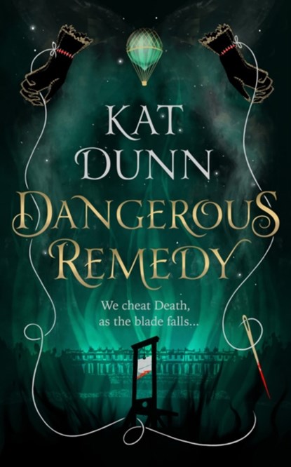 Dangerous Remedy, Kat Dunn - Paperback - 9781789543667