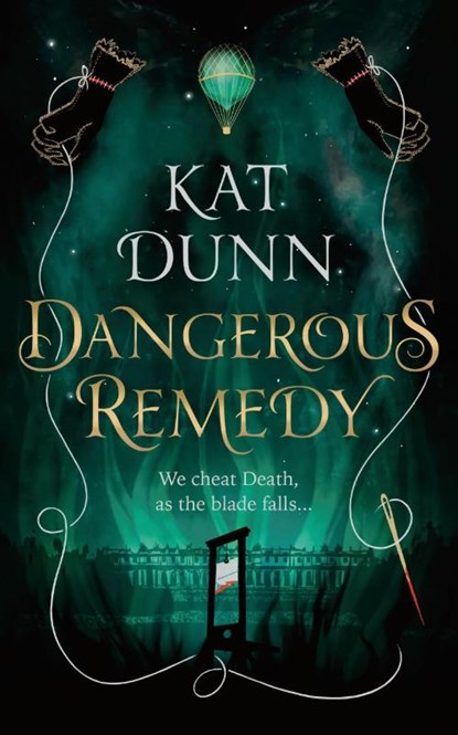 Dangerous Remedy, Kat Dunn - Paperback - 9781789543667
