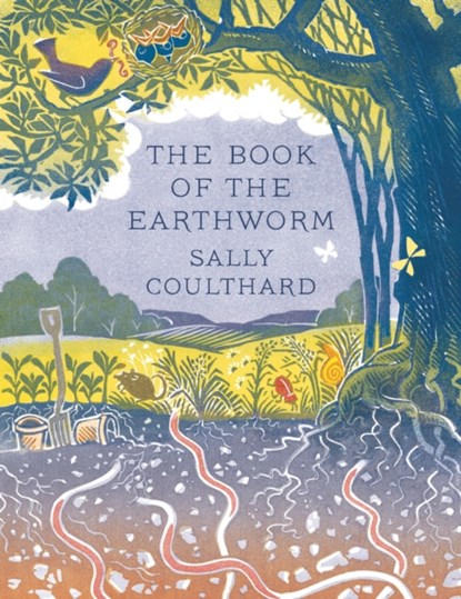 The Book of the Earthworm, Sally Coulthard - Gebonden - 9781789544756