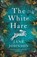 The White Hare, Johnson Jane Johnson - Paperback - 9781789545227