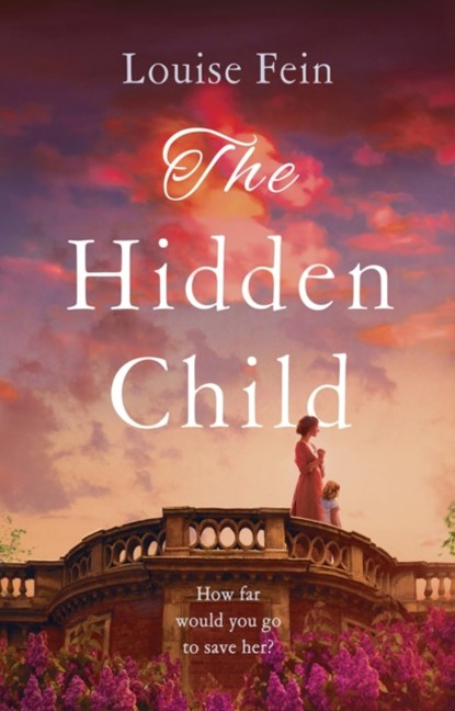 The Hidden Child, Louise Fein - Gebonden - 9781789545364