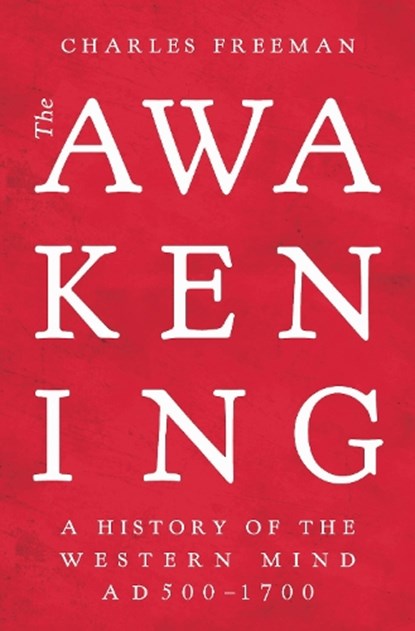 The Awakening, Charles Freeman - Gebonden - 9781789545623