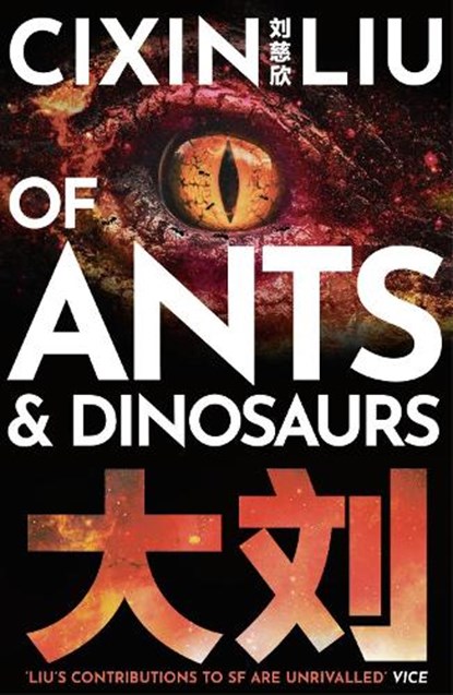 Of Ants and Dinosaurs, Cixin Liu - Paperback - 9781789546125