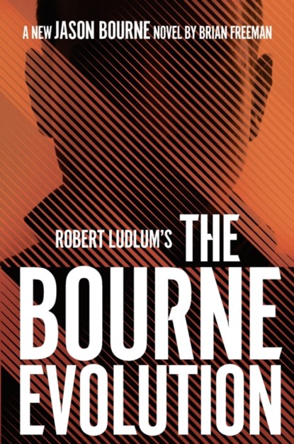 Robert Ludlum's™ the Bourne Evolution, Brian Freeman - Paperback - 9781789546507