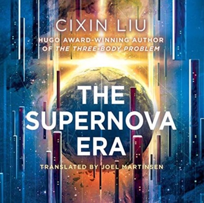 The Supernova Era, LIU,  Cixin - AVM - 9781789548099