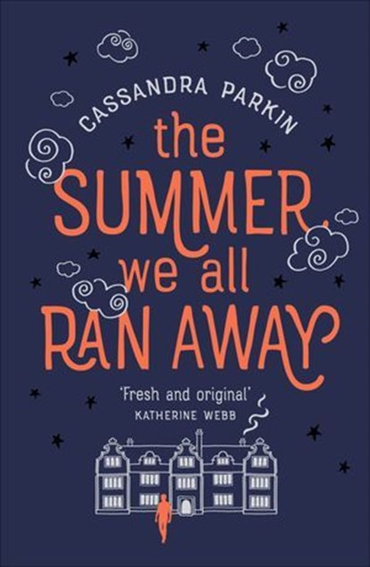 The Summer We All Ran Away, Cassandra Parkin - Ebook - 9781789550436