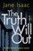 The Truth Will Out, Jane Isaac - Paperback - 9781789550832