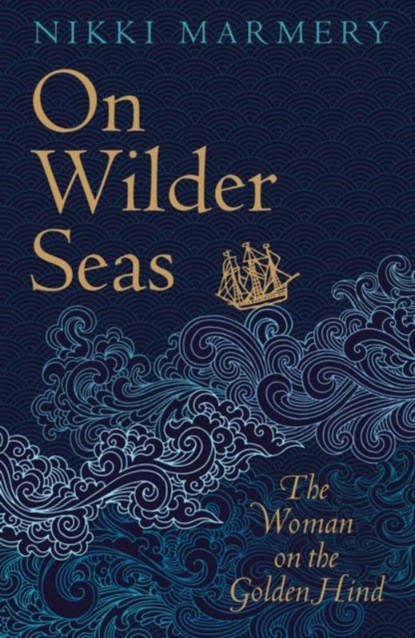 On Wilder Seas, Nikki Marmery - Paperback - 9781789551136