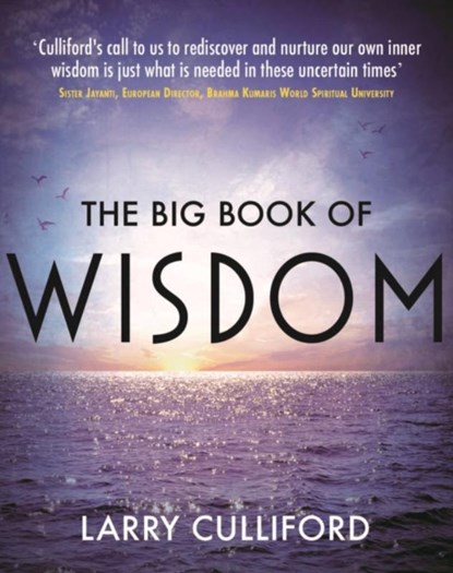 The Big Book of Wisdom, Larry Culliford - Paperback - 9781789551211