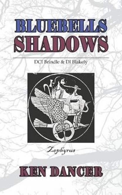Bluebells & Shadows, Ken Dancer - Overig - 9781789554724