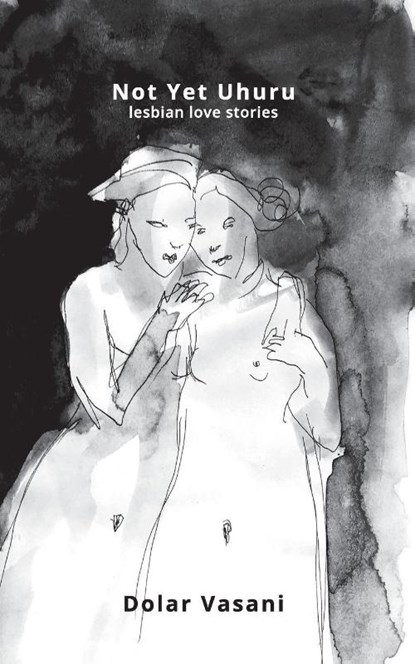 Not Yet Uhuru, Dolar Vasani - Paperback - 9781789557305