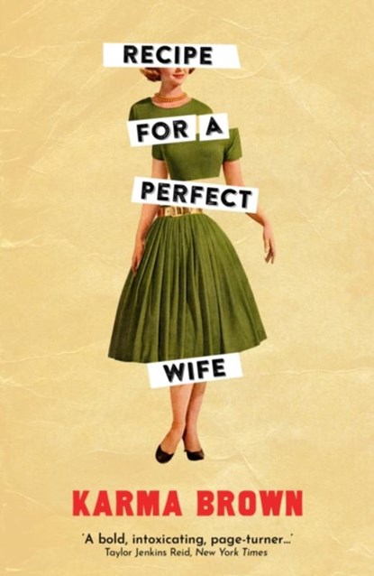 Recipe for a Perfect Wife, Karma Brown - Paperback - 9781789559798