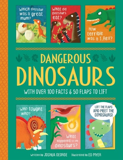 Dangerous Dinosaurs - Interactive History Book for Kids, Joshua George - Gebonden - 9781789580228