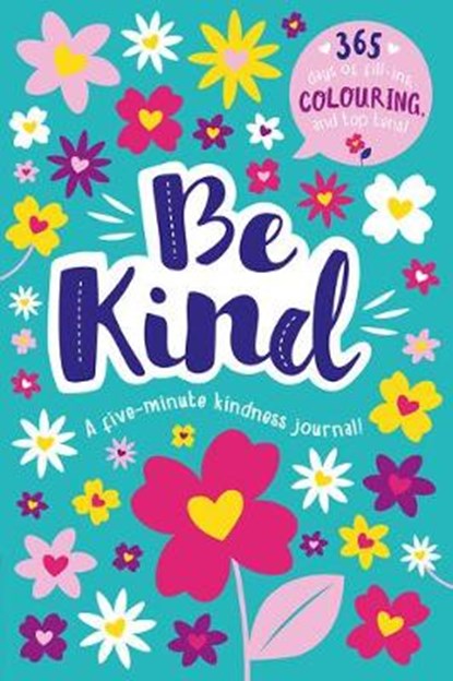Be Kind - A five-minute kindness journal!, Kit Elliot - Overig - 9781789588286