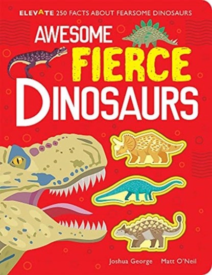 Awesome Fierce Dinosaurs, Joshua George - Gebonden - 9781789589436