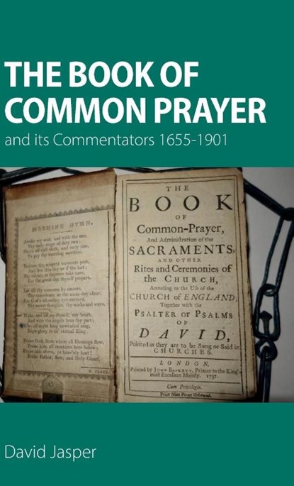 The Book of Common Prayer and its Commentators 1655–1901, David Jasper - Gebonden - 9781789593822