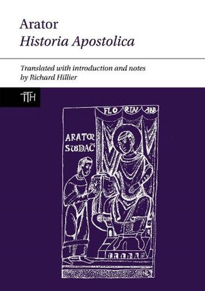 ARATOR HISTORIA APOSTOLICA, HILLIER,  Richard J. - Paperback - 9781789621525