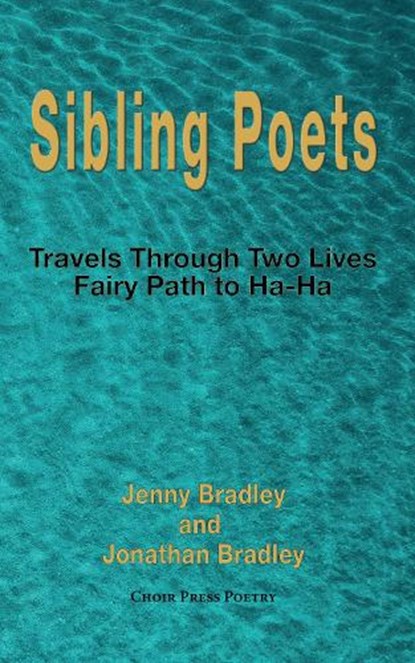 Sibling poets, BRADLEY,  Jenny ; Bradley, Jonathan - Paperback - 9781789631845