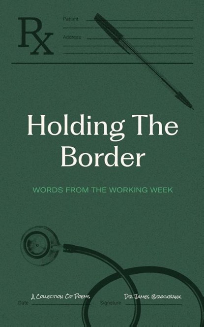 Holding the Border, DR JAMES BROCKBANK - Paperback - 9781789635157