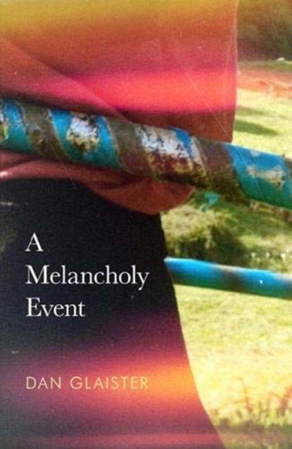 A Melancholy Event, Dan Glaister - Paperback - 9781789651218