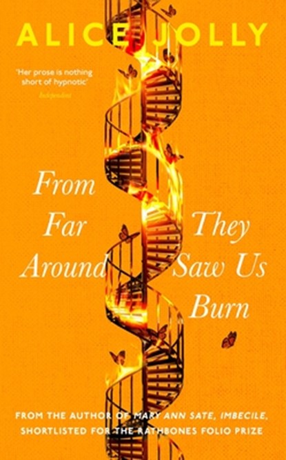 From Far Around They Saw Us Burn, Alice Jolly - Gebonden - 9781789651621