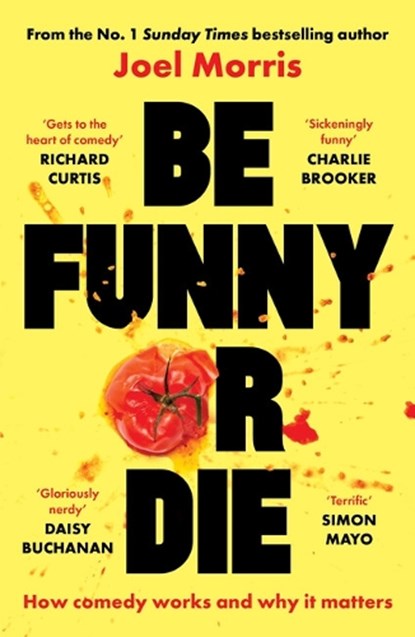 Be Funny or Die, Joel Morris - Paperback - 9781789652093