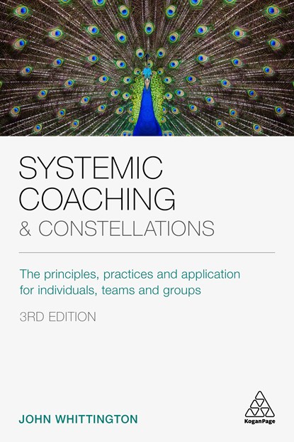 Systemic Coaching and Constellations, JOHN (COACH,  facilitator, author) Whittington - Paperback - 9781789662849