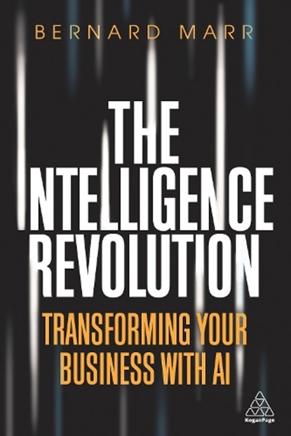 The Intelligence Revolution, Bernard Marr - Gebonden - 9781789664379
