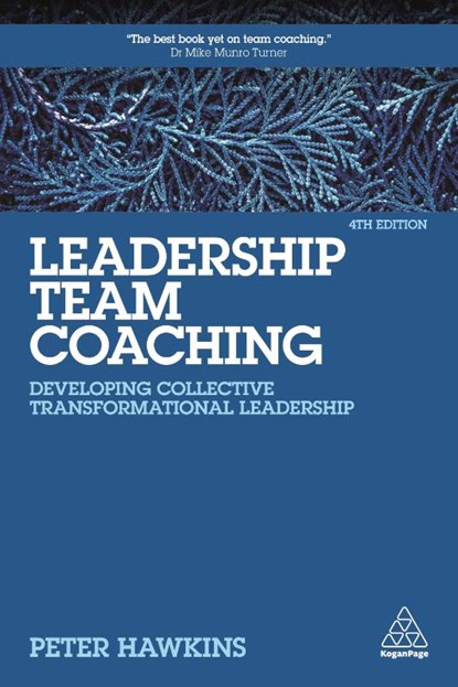 Leadership Team Coaching, Peter Hawkins - Gebonden - 9781789667479