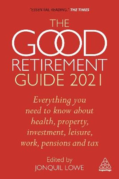 The Good Retirement Guide 2021, LOWE,  Jonquil - Gebonden - 9781789667615