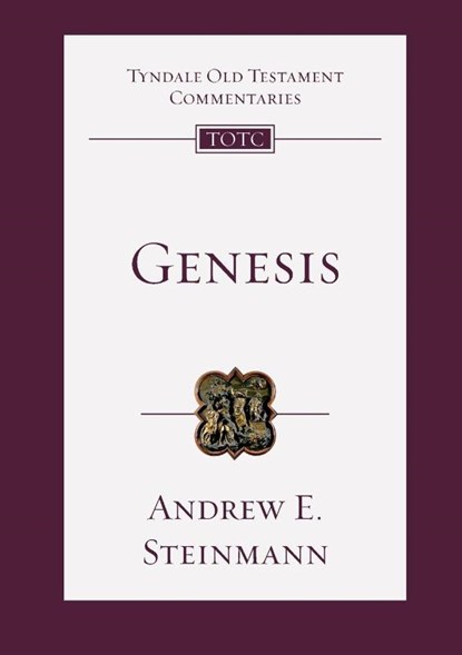 Genesis: An Introduction and Commentary, Andrew E. Steinmann - Paperback - 9781789740905