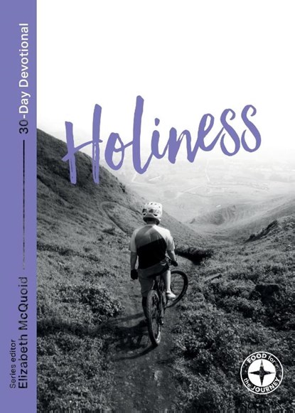 Holiness: Food for the Journey, Elizabeth (Author) McQuoid - Paperback - 9781789741964