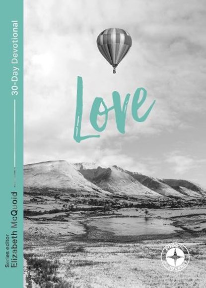Love: Food for the Journey, Elizabeth (Author) McQuoid - Paperback - 9781789741988