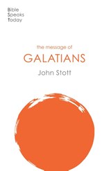 The Message of Galatians - John (Author) Stott - 9781789742428