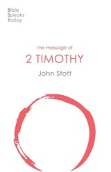The Message of 2 Timothy - John (Author) Stott - 9781789742435