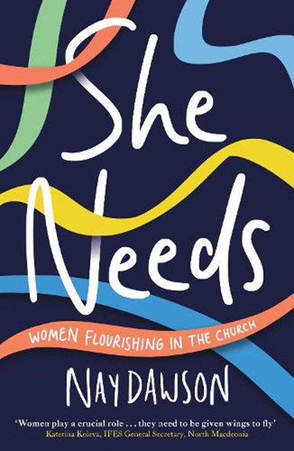 She Needs, Nay Dawson - Paperback - 9781789744521