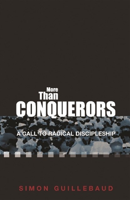 More Than Conquerors, Simon Guillebaud - Paperback - 9781789745610