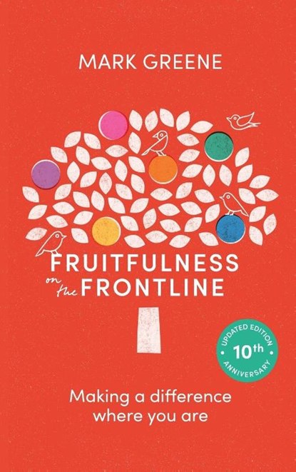 Fruitfulness on the Frontline (10th Anniversary Updated edition), Mark (Author) Greene - Paperback - 9781789745634