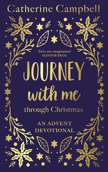 Journey With Me Through Christmas, Catherine Campbell - Gebonden - 9781789745849